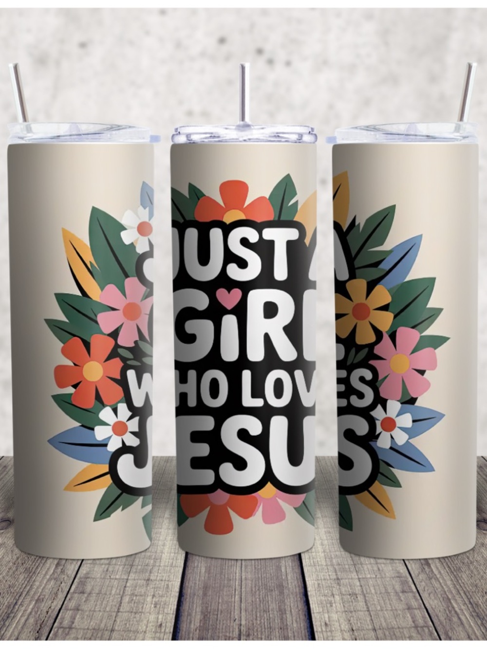 Hand Crafted Beige Floral "Just a Girl Who Loves Jesus" Tumbler